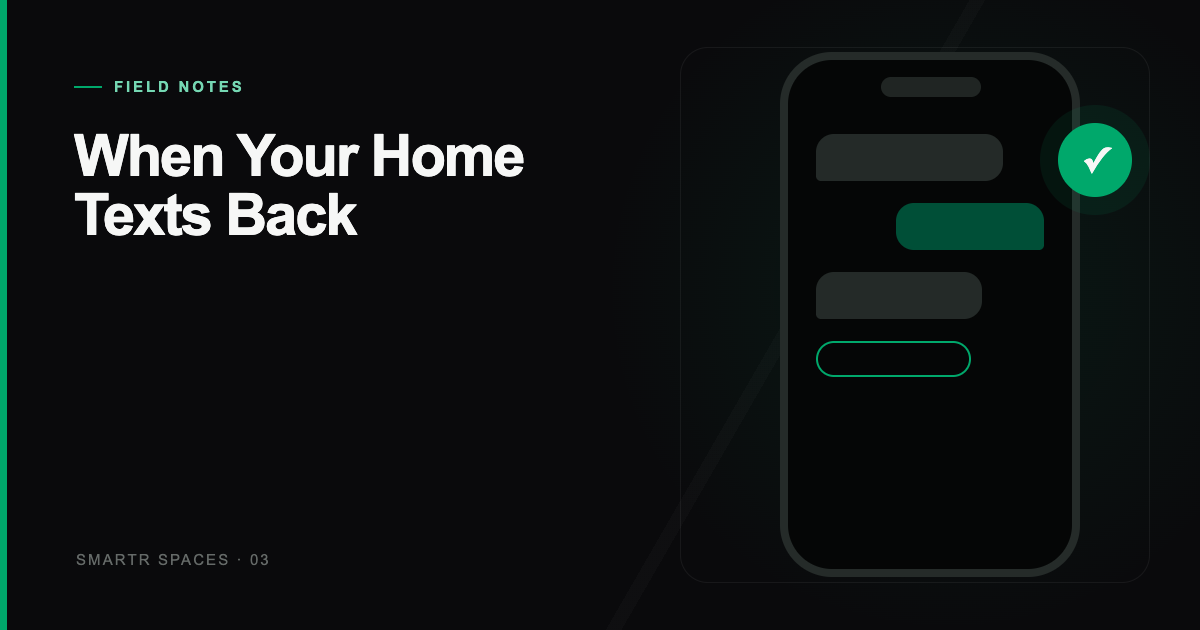 When Your Home Texts Back