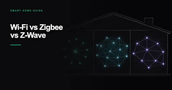 Wi-Fi vs Zigbee vs Z-Wave for Indian Smart Homes