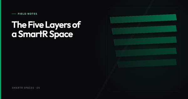 The Five Layers of a SmartR Space